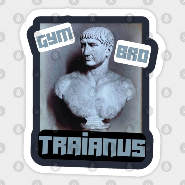 Gym bro Traianus Sticker by Micapox